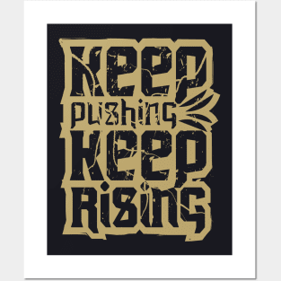 Keep Pushing Keep Rising Posters and Art